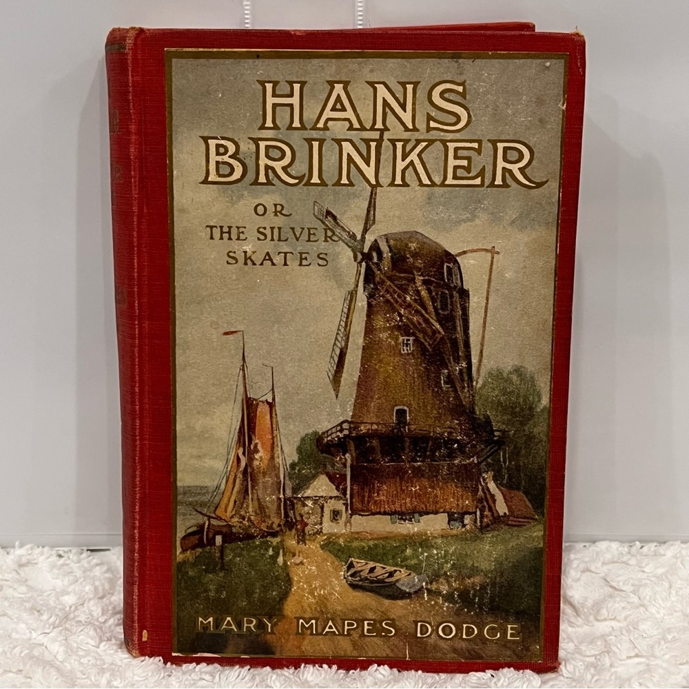 Hans Brinker or The Silver Skates by Mary Mapes Dodge Hardcover